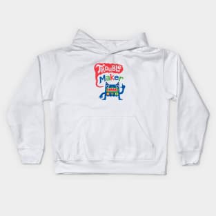 Trouble Maker Kids Hoodie